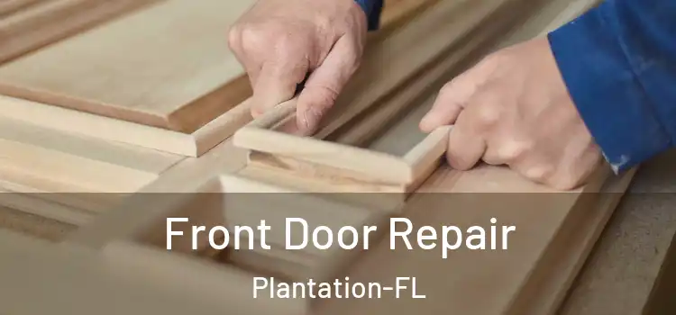 Front Door Repair Plantation-FL