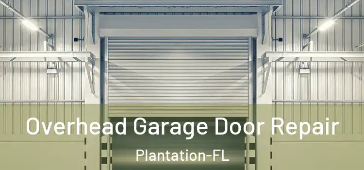  Overhead Garage Door Repair Plantation-FL