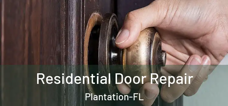  Residential Door Repair Plantation-FL